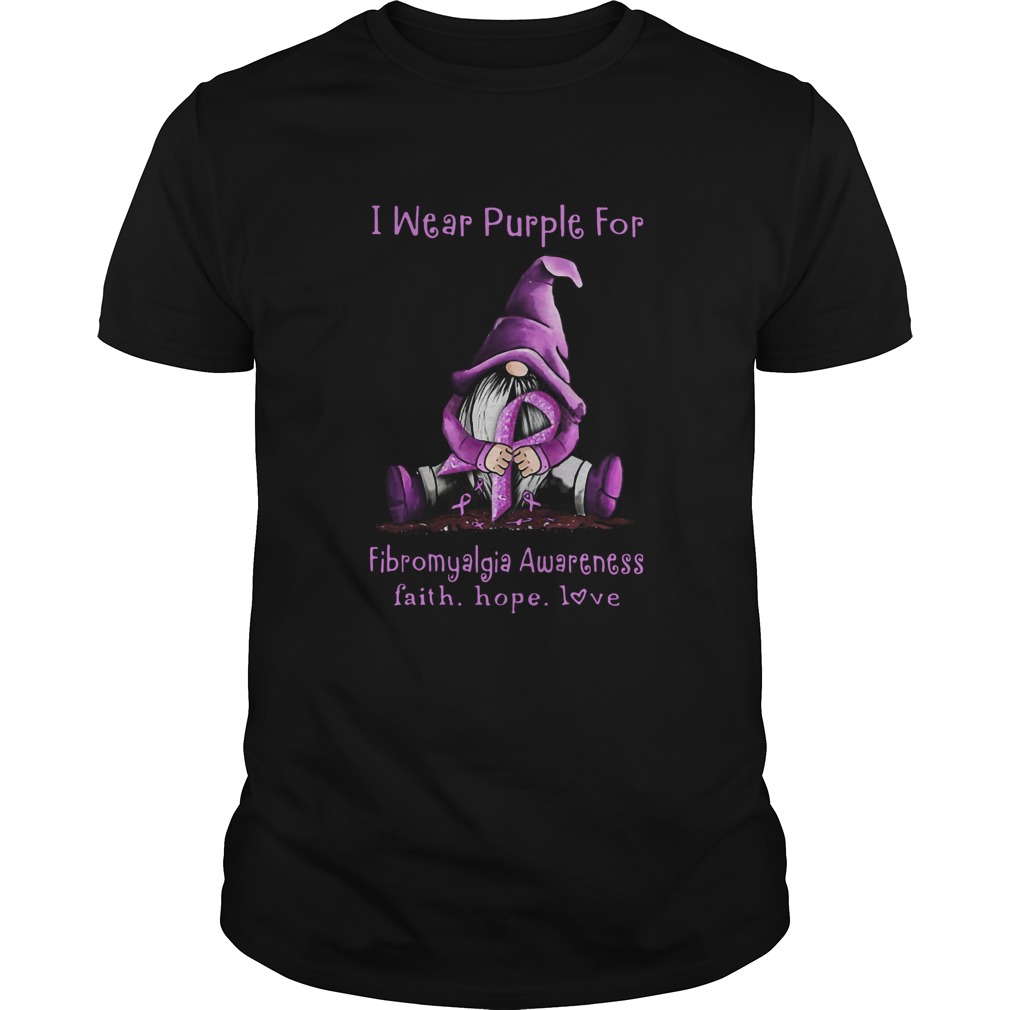 Gnome I wear purple for fibromyalgia awareness faith hope love shirt