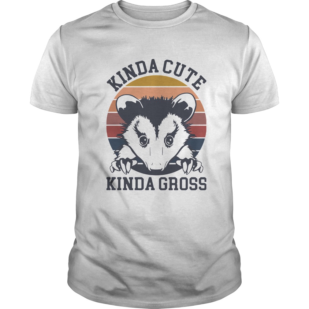 Kinda Cute Kinda Gross Vintage shirt