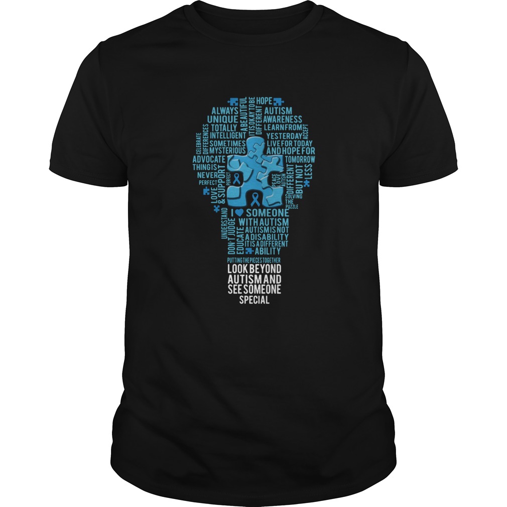 Look Beyond Autism And See Someone Special shirt