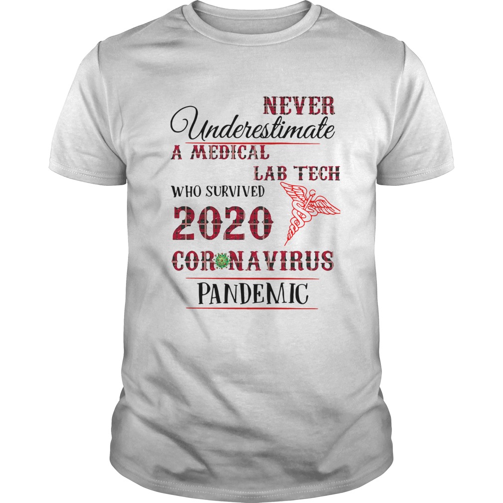 Never Underestimate A Medical Lab Tech Who Survived 2020 Coronavirus Pandemic shirt