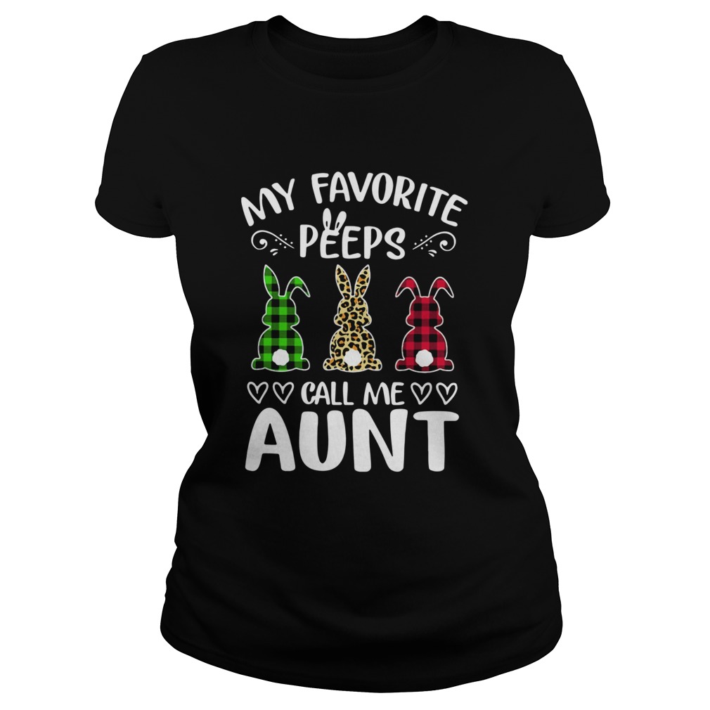 Rabbit Leopard Plaid Printed My Favorite Peeps Call Me Aunt Classic Ladies