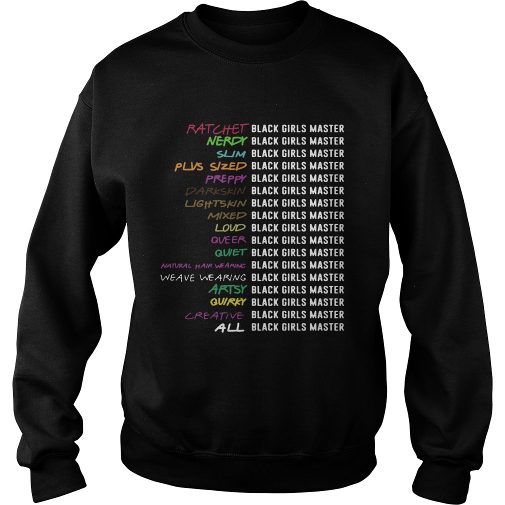 Ratchet Nerdy Slim Black Girls Matter Sweatshirt