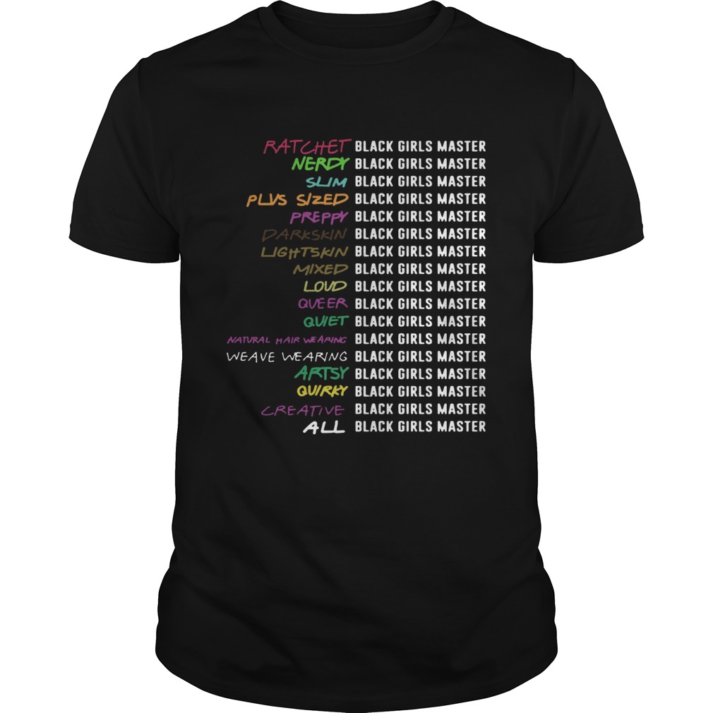 Ratchet Nerdy Slim Black Girls Matter shirt