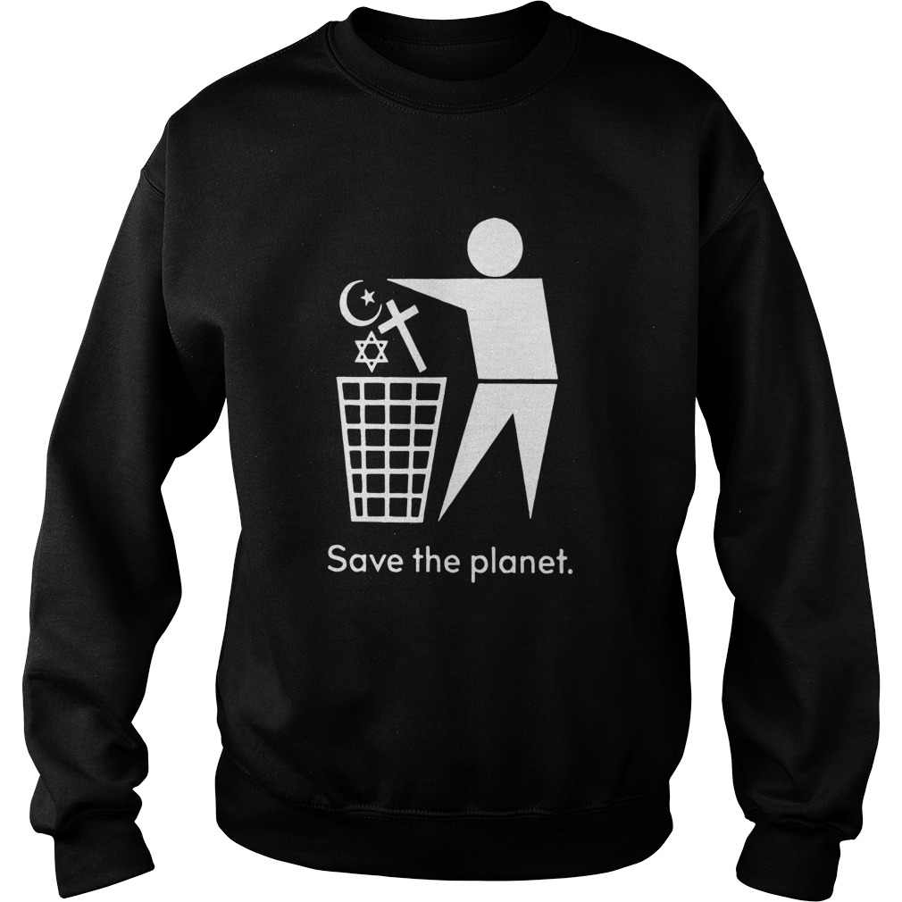 Save the planet Sweatshirt