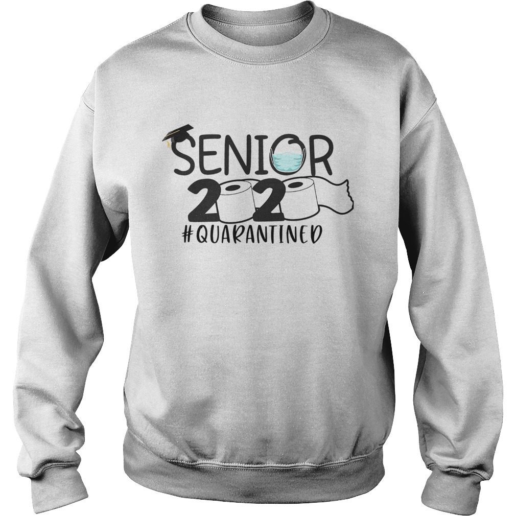 Senior 2020 quarantined Sweatshirt