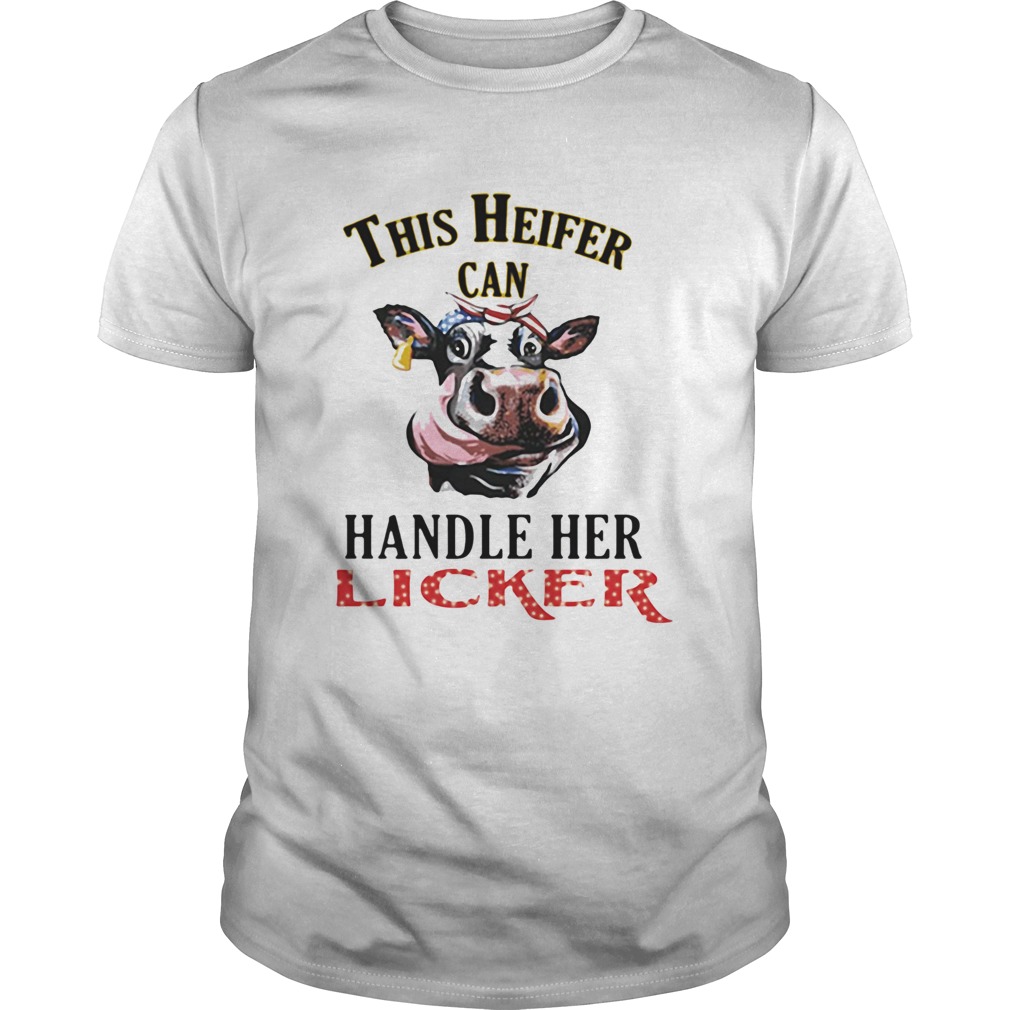 This heifer can handle her licker shirt