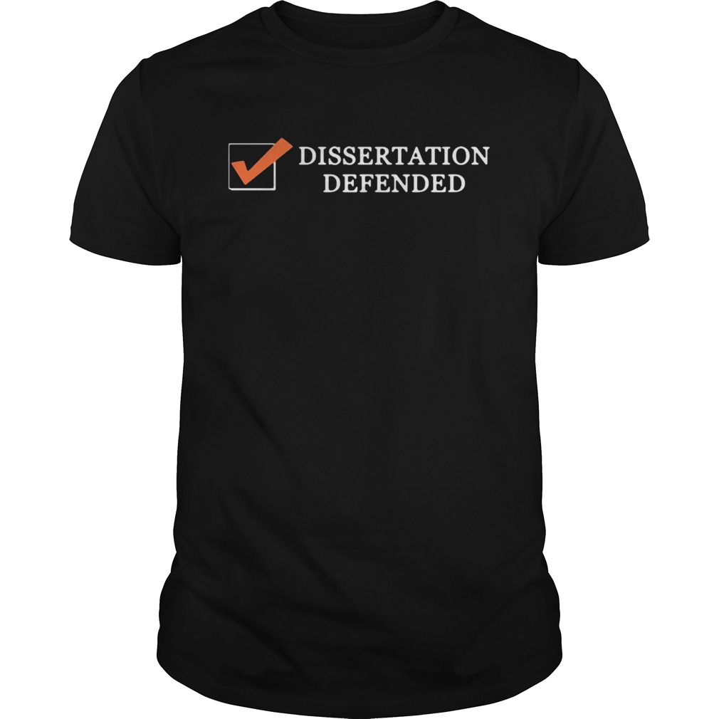 Tobias Raphael Morgan Dissertation Defended shirt