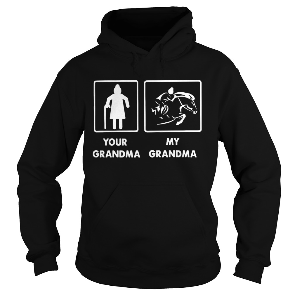 Your Grandma My Grandma Racing Horse Hoodie