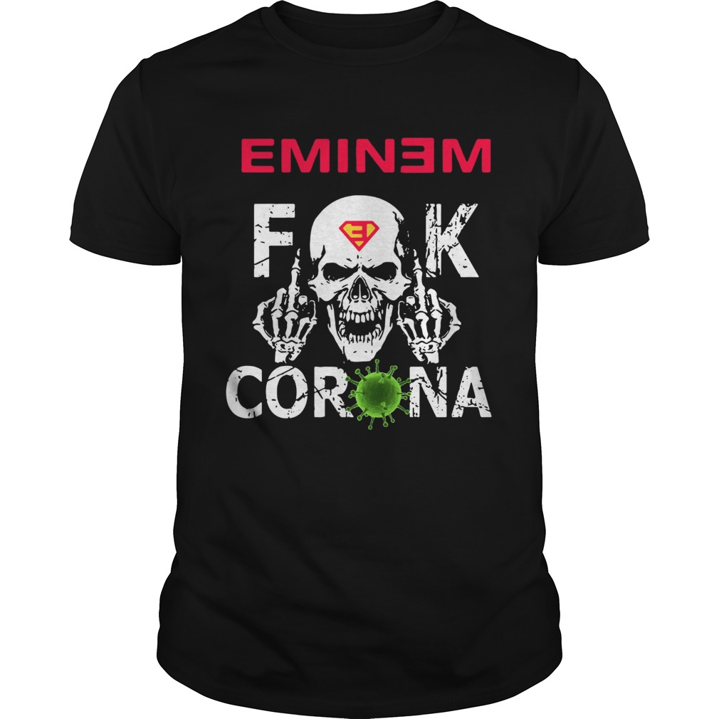 1586754132Eminem Skull Fuck Corona shirt