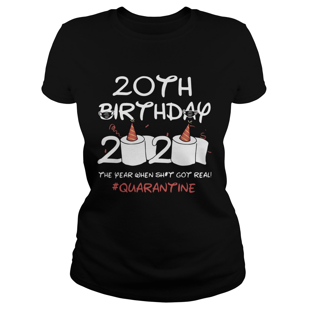 158704430820th Birthday 2020 The Year When Shit Got Real Quarantined  Classic Ladies