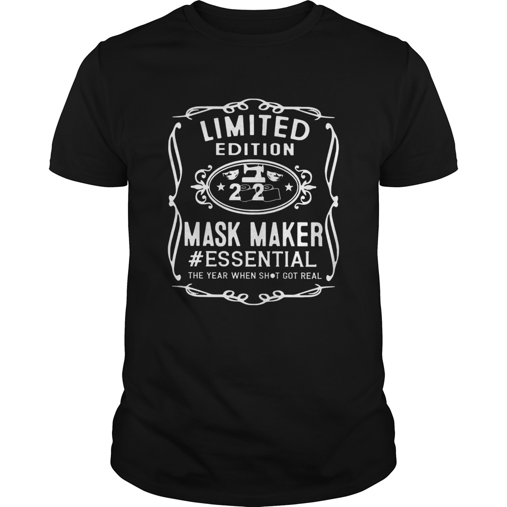 2020 Mask Maker Essential The Year When Shit Got Real shirt