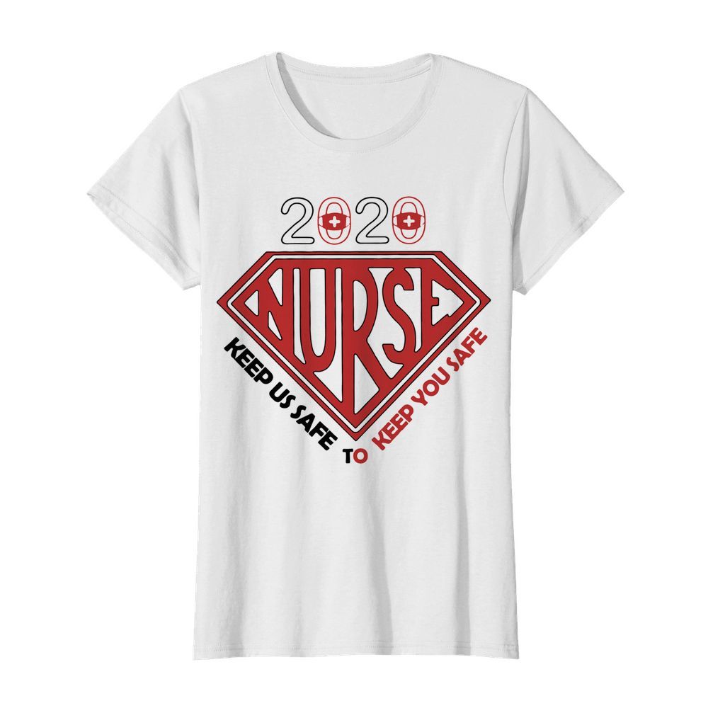 2020 nurse keep us safe to keep you safe mask covid-19 diamond  Classic Women's T-shirt