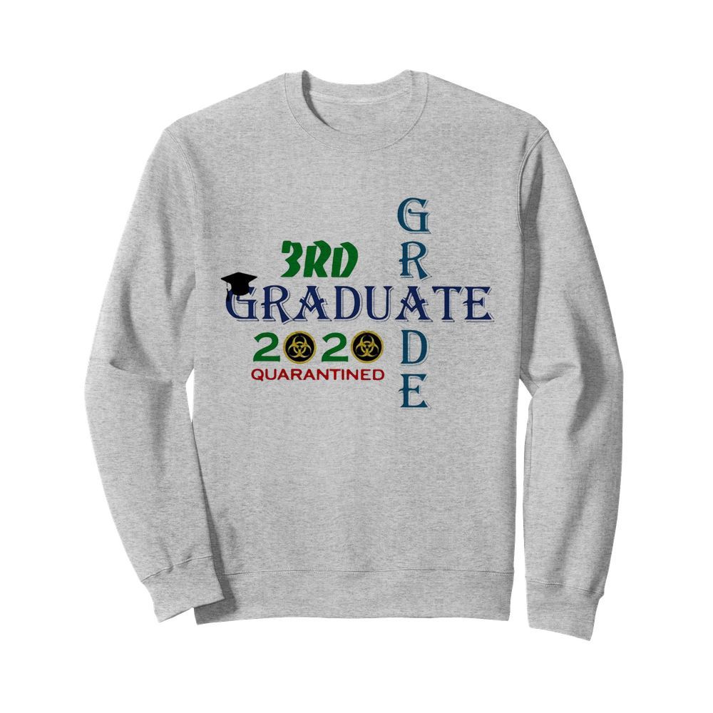 3rd Graduate Grade 2020 quarantined  Unisex Sweatshirt