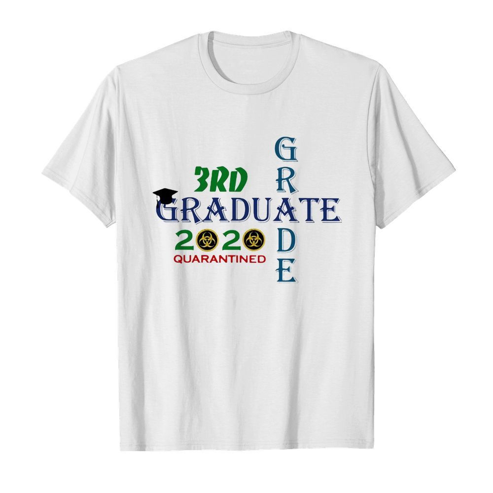 3rd Graduate Grade 2020 quarantined shirt