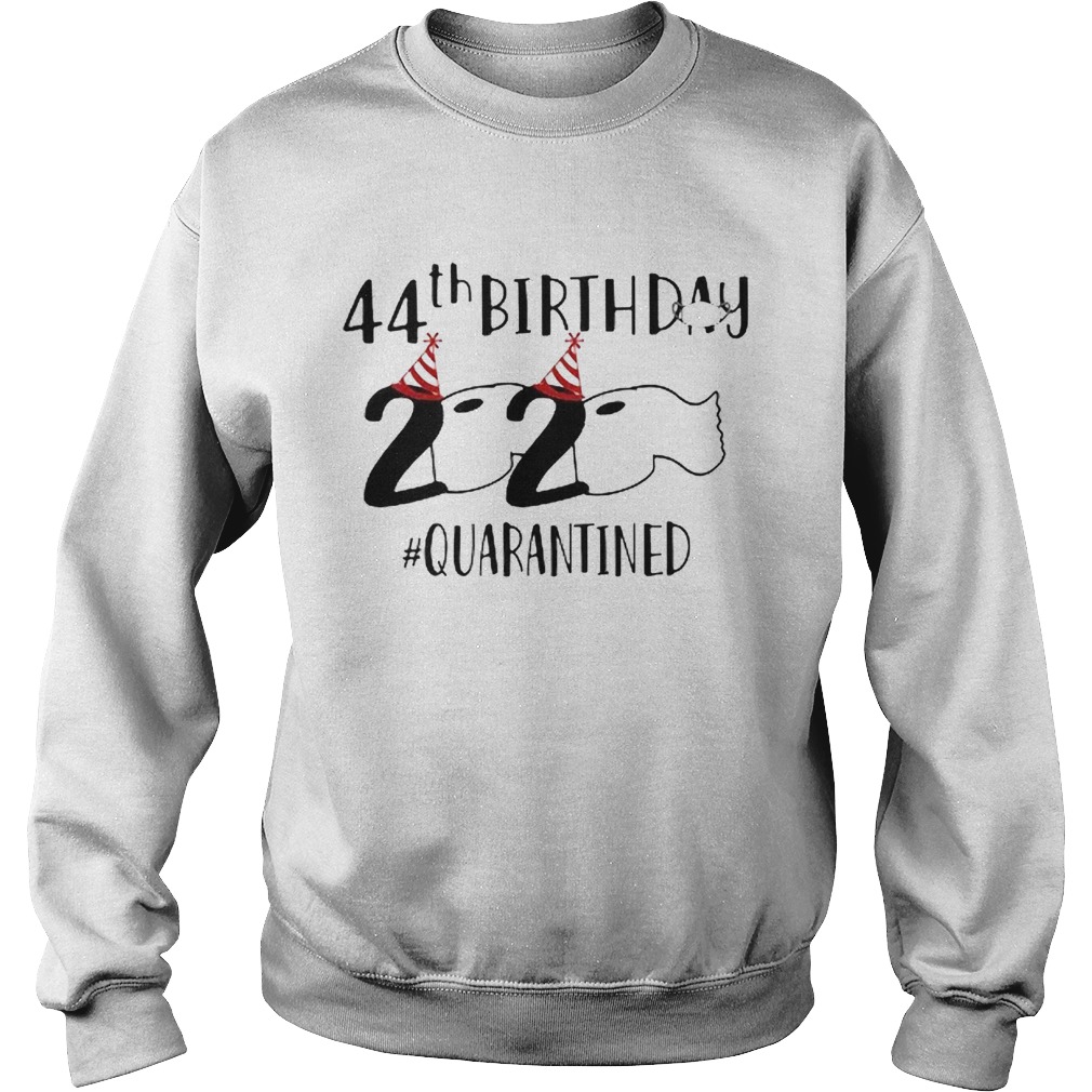 44th Birthday 2020 Quarantined Coronavirus  Sweatshirt