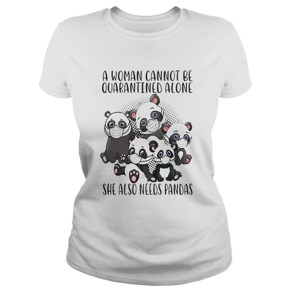 A Woman Cannot Be Quarantined Alone She Also Needs Pandas  Classic Ladies