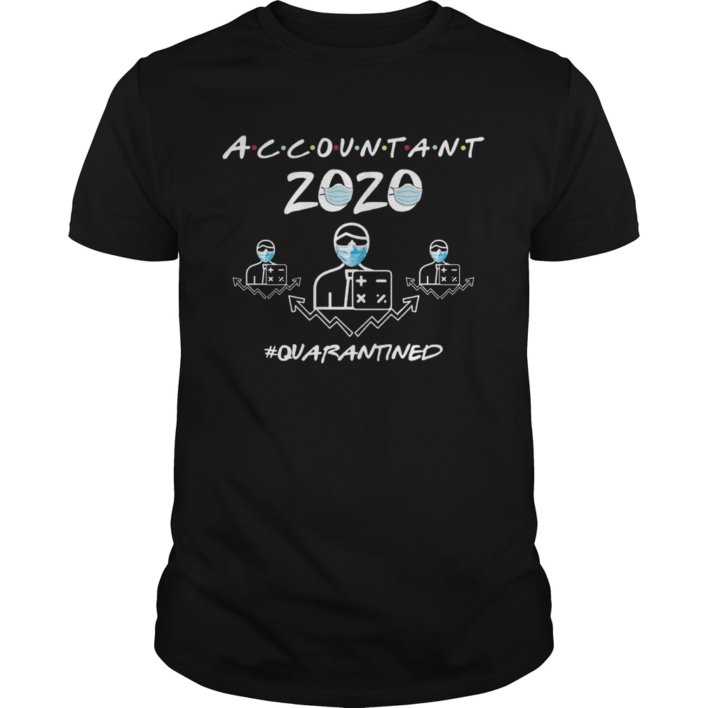 Accountant Quarantined 2020 shirt