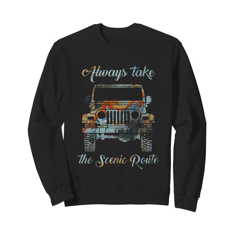 Always take the scenic route car  Unisex Sweatshirt