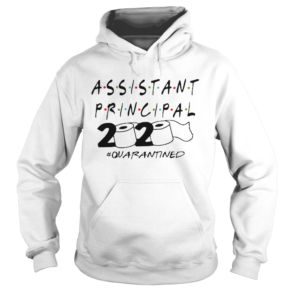 Assistant Principal 2020 quarantined Coronavirus  Hoodie