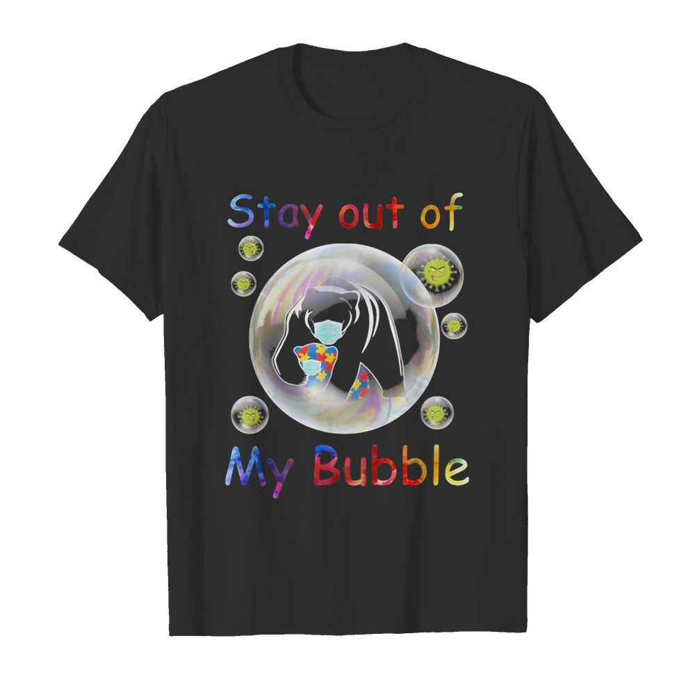 Autism awareness bear wear mask stay out of my bubble coronavirus shirt