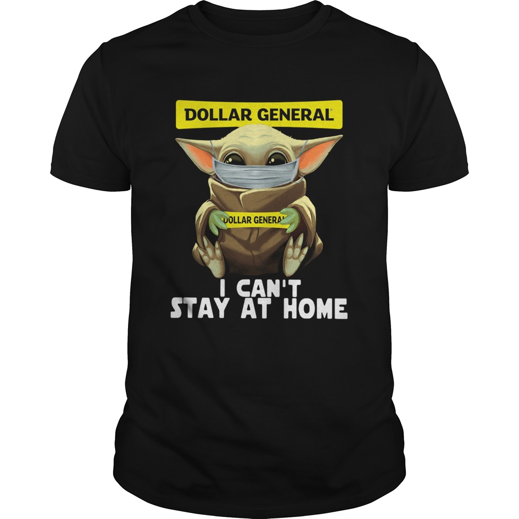 Baby Yoda Face Mask Dollar General Cant Stay At Home shirt