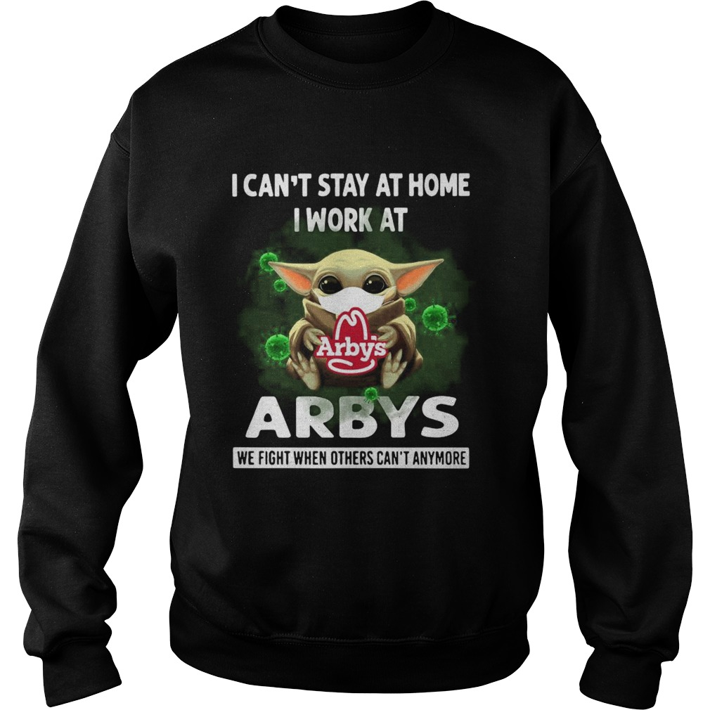 Baby Yoda Face Mask Hug Arbys I Cant Stay At Home I Work At  Sweatshirt