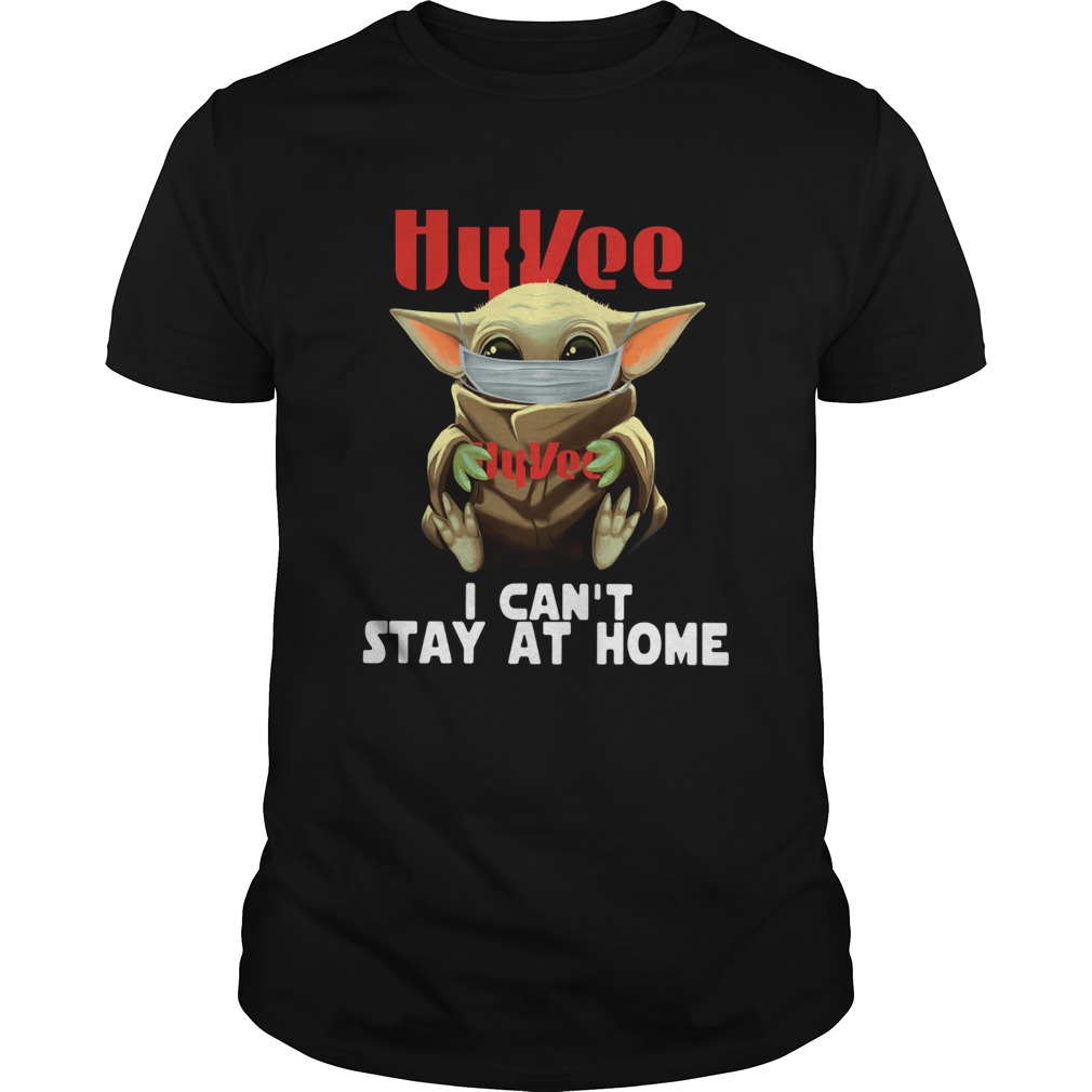 Baby Yoda Face Mask Hy Vee Cant Stay At Home shirt