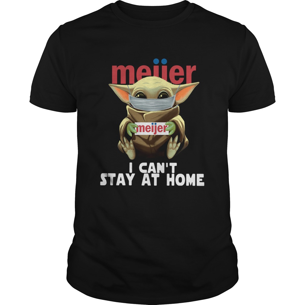 Baby Yoda Face Mask Meijer Cant Stay At Home shirt