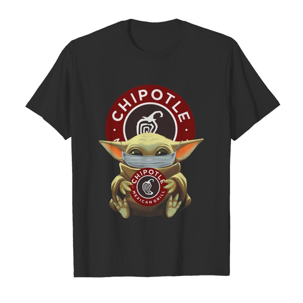 Baby Yoda Mask Hug Chipotle Mexican Grill shirt