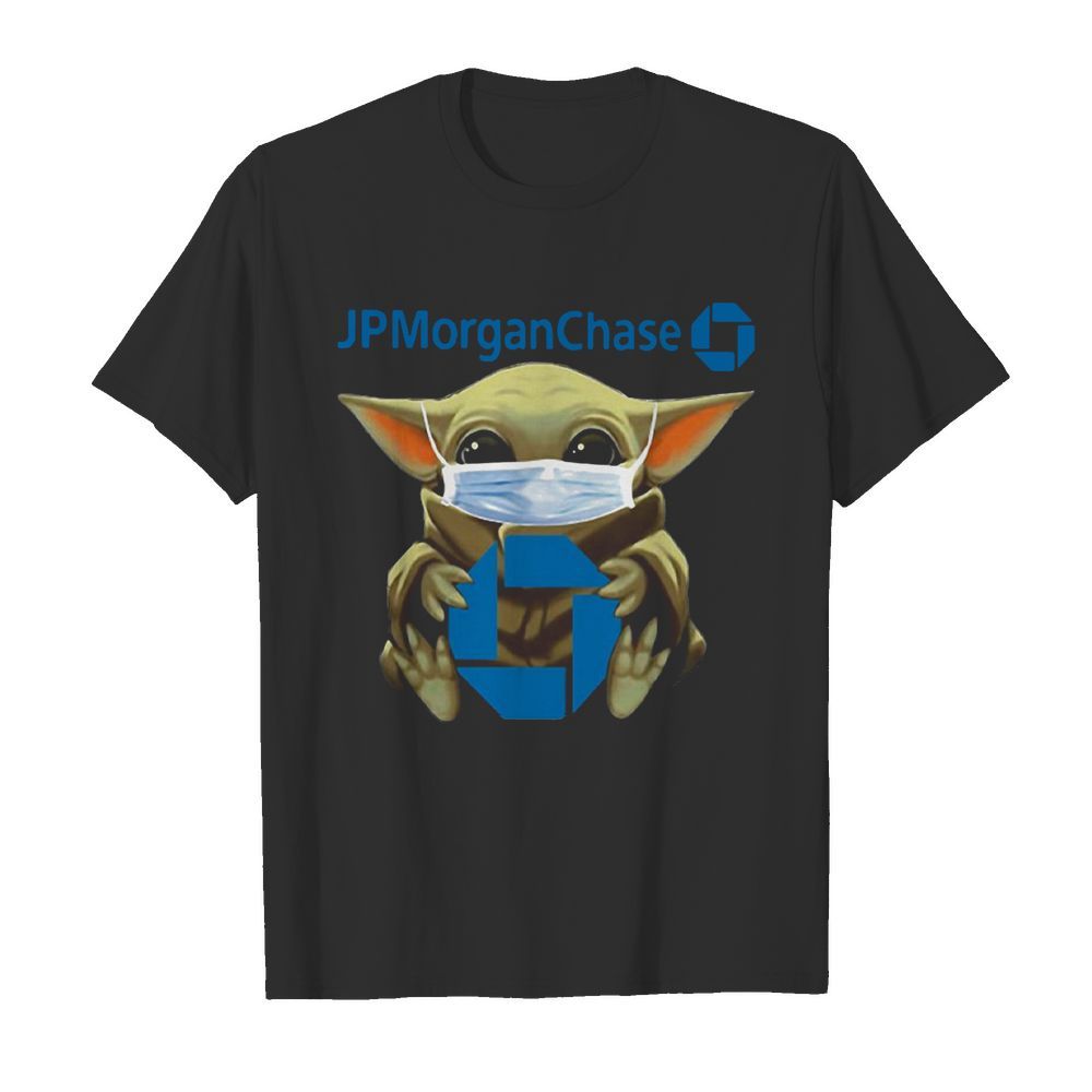 Baby Yoda Mask Hugging Jp Morgan Chase shirt