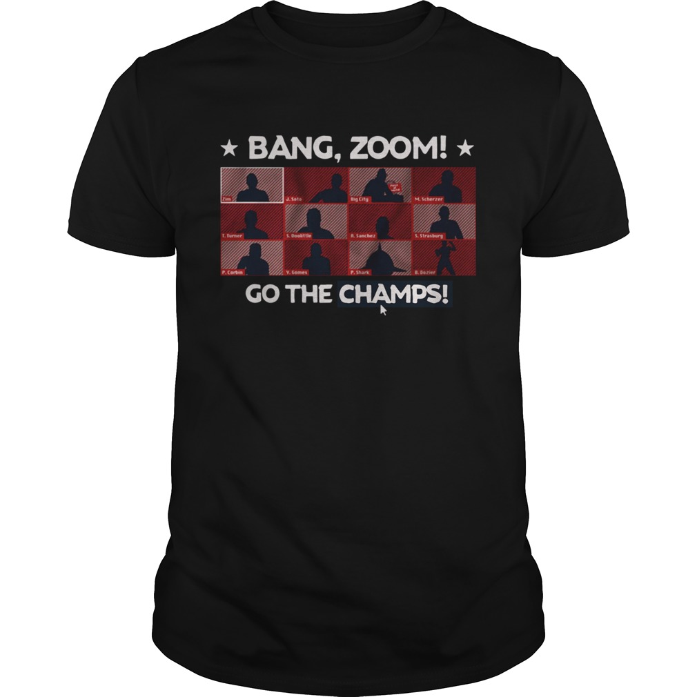 Bang Zoom Go The Champs shirt