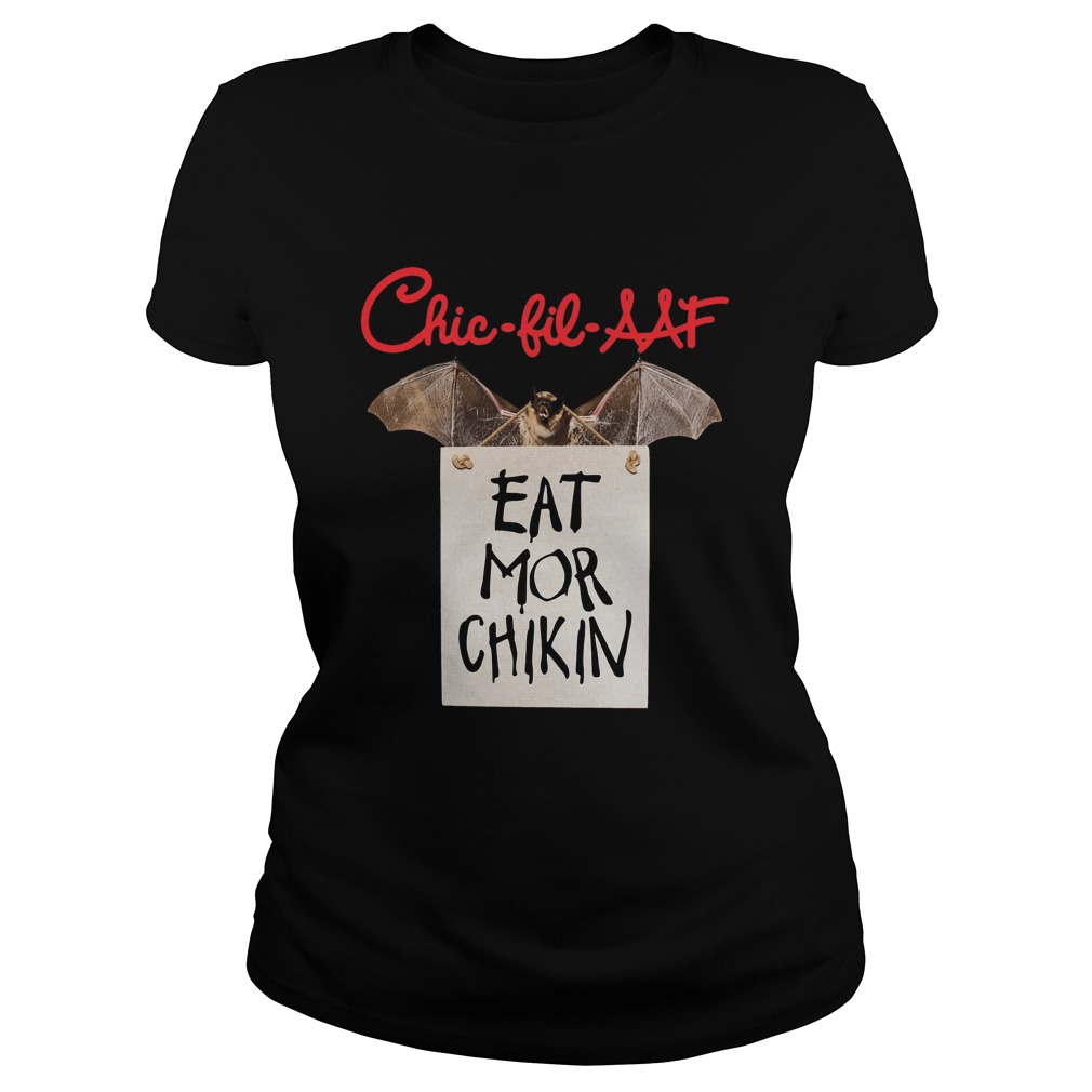 Bat Chic Fil Aaf Eat Mor Chikin  Classic Ladies