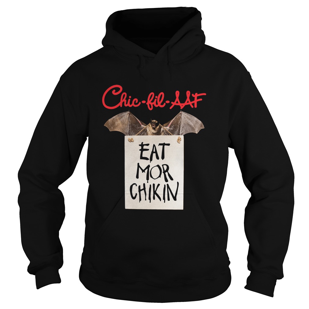 Bat Chic Fil Aaf Eat Mor Chikin  Hoodie