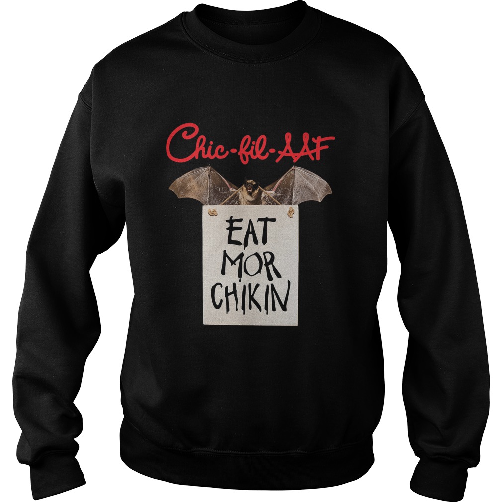 Bat Chic Fil Aaf Eat Mor Chikin  Sweatshirt