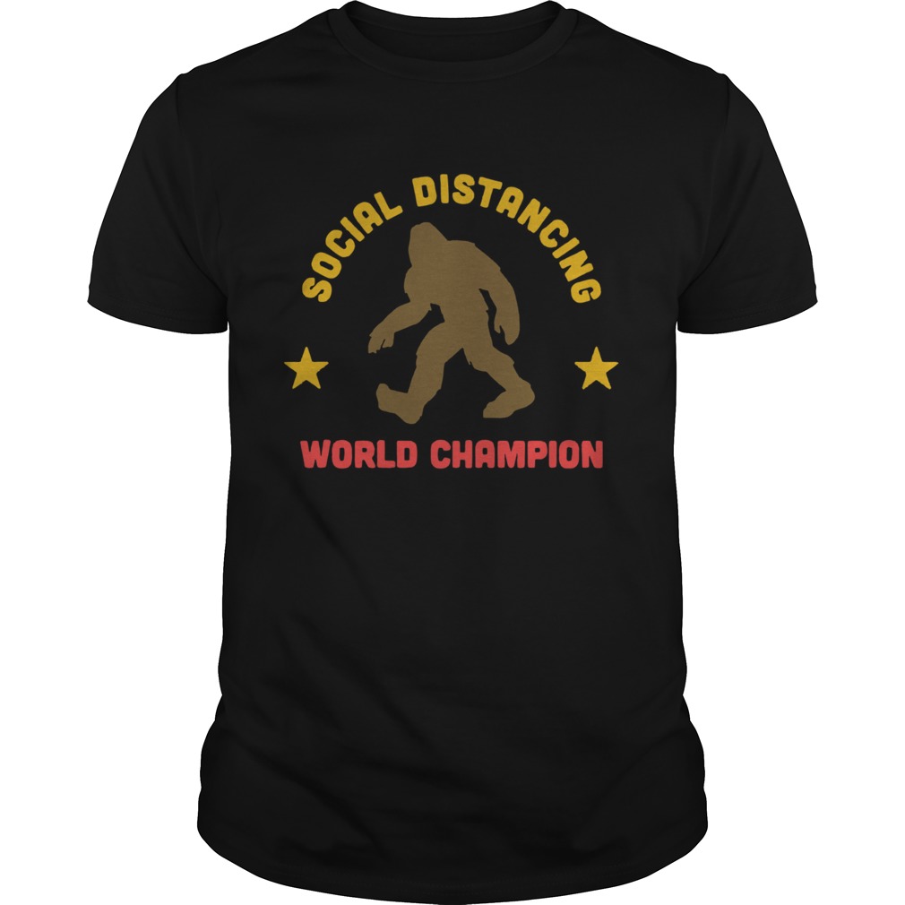 Bigfoot Distancing World Champion shirt