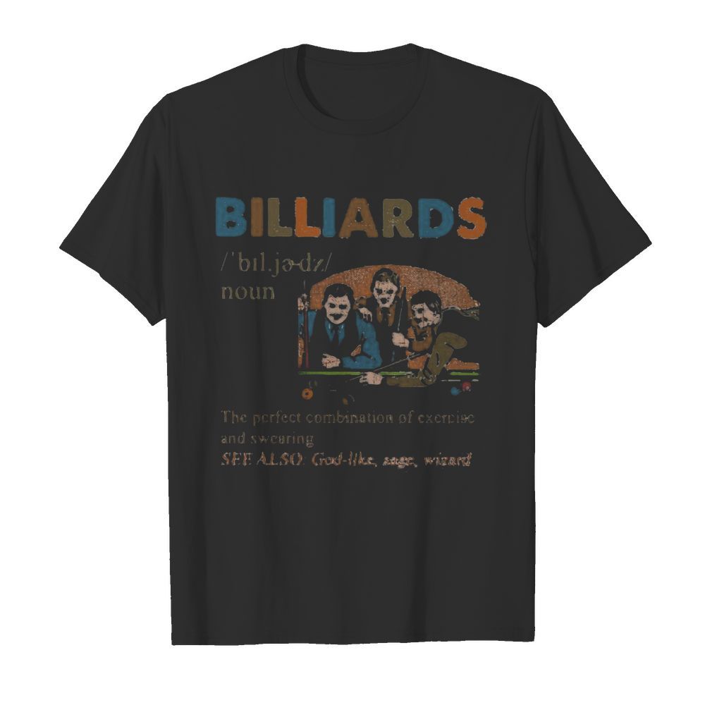 Billiards the perfect combination of exercise and sweeping shirt