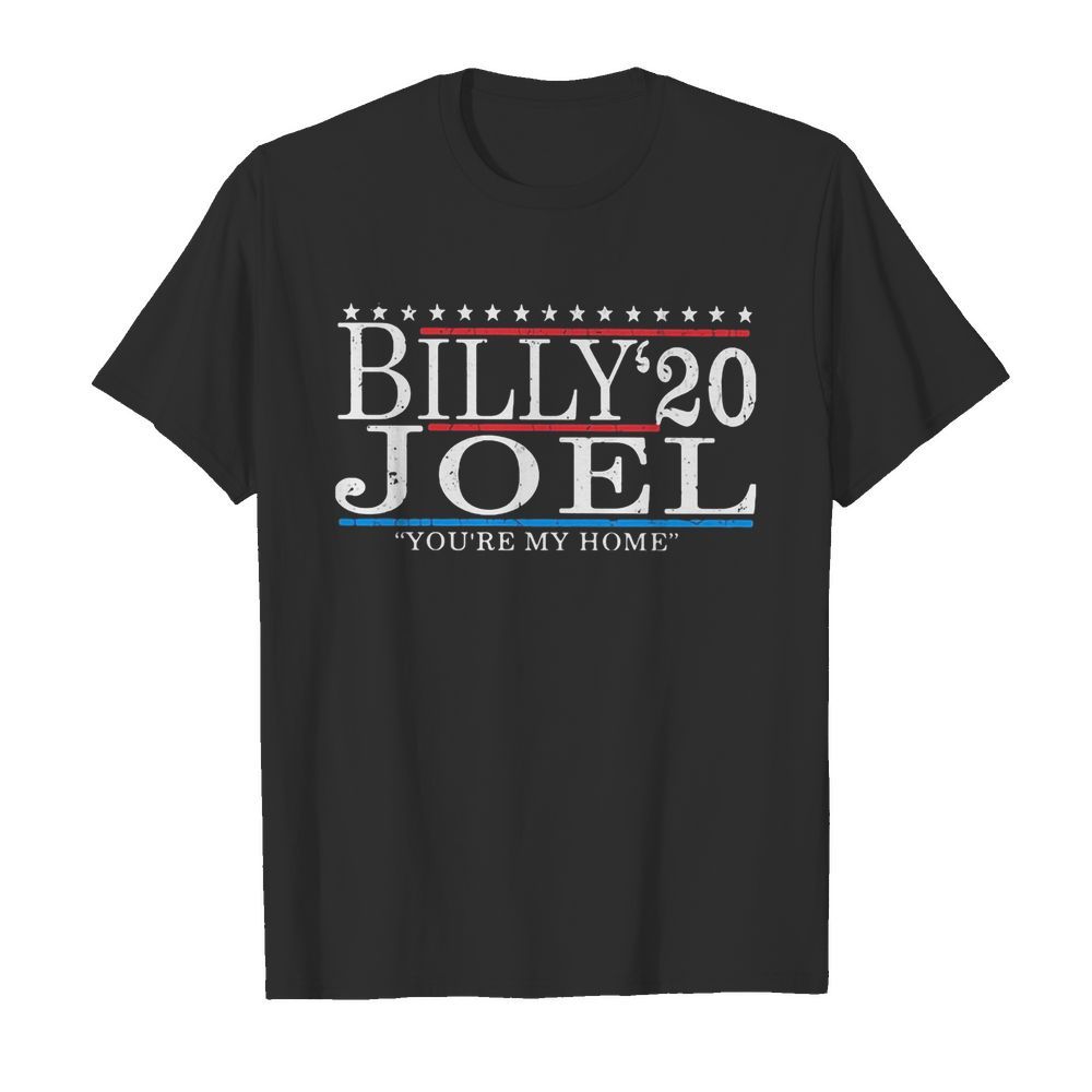 Billy Joel 2020 you’re my home shirt