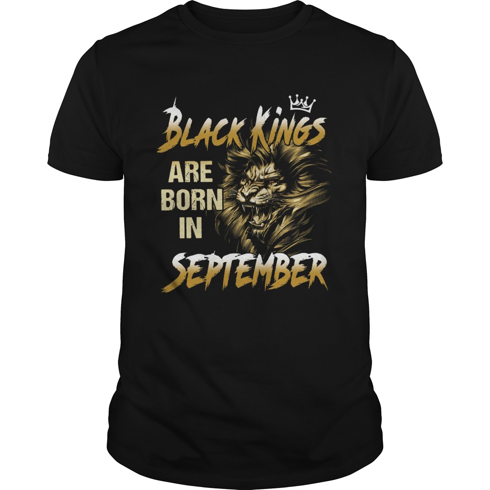 Black Kings Are Born In September  Unisex