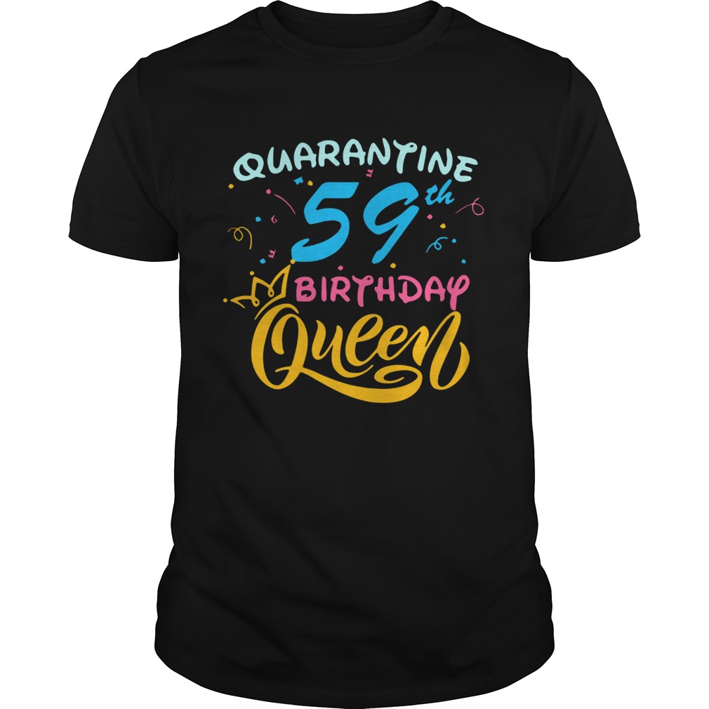 Born in 1961 My 59th Birthday Queen Quarantine Social Distancing Quarantined Birthday 2020 shirt