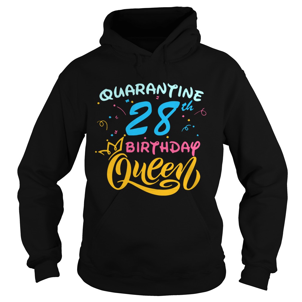 Born in 1992 My 28th Birthday Queen Quarantine Social Distancing Quarantined Birthday  Hoodie