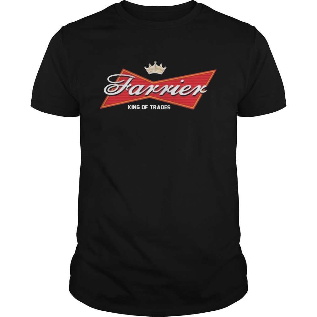 Budweiser King Of Trades shirt