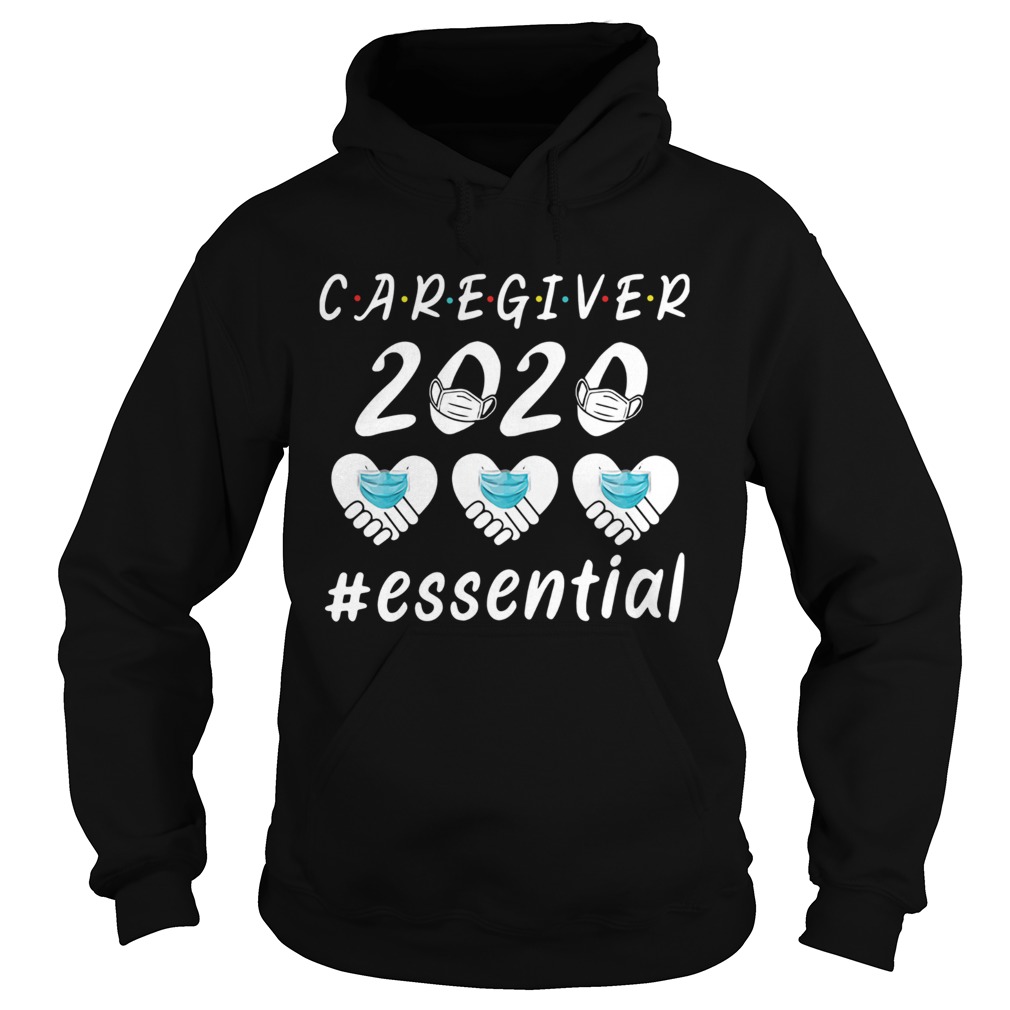 Caregiver 2020 essential  Hoodie