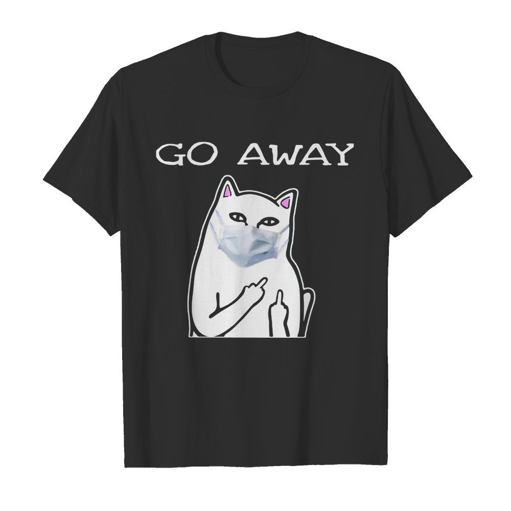 Cat white mask go away shirt