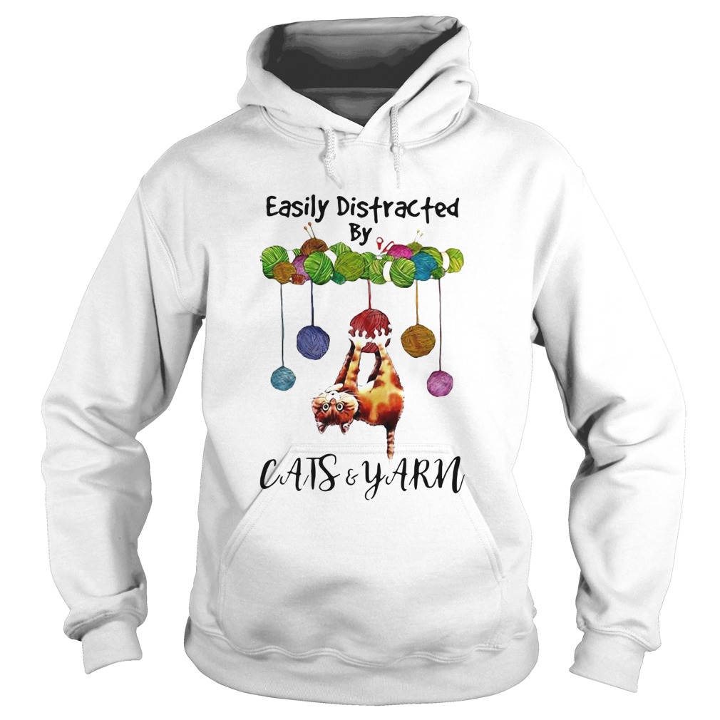 Cats And Yarn Easily Distracted  Hoodie