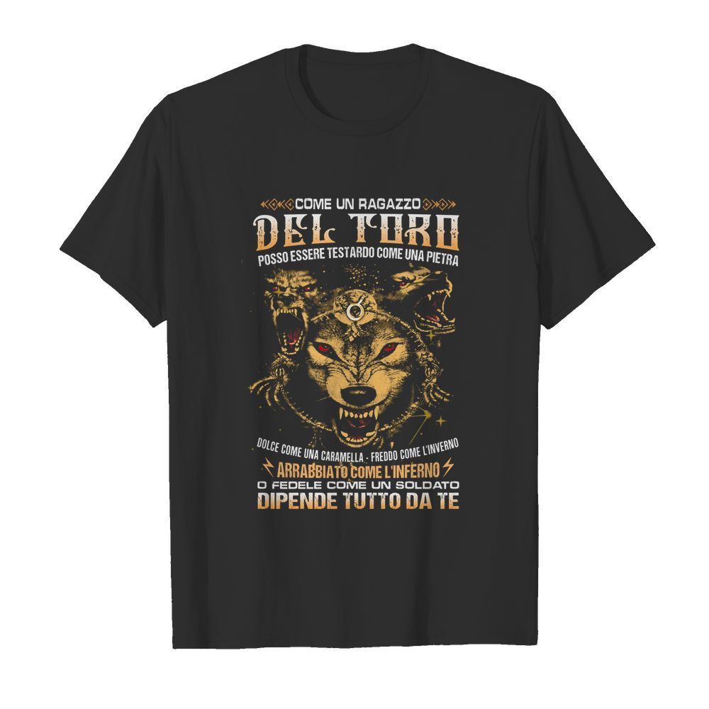 Come un ragazzo del toro posso essere testardo come una pietra Wolf shirt