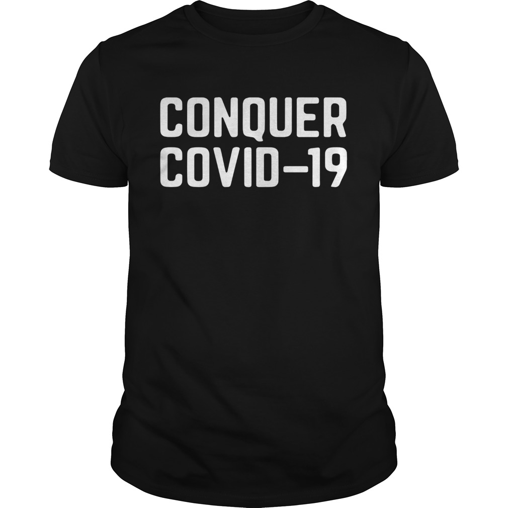 Conquer Covid 19  Unisex