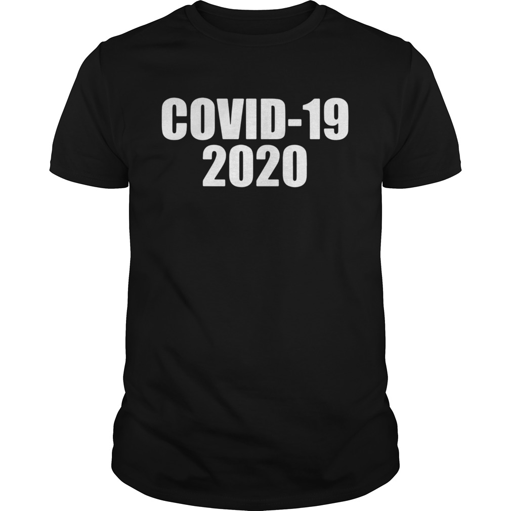 Covid 19 2020 shirt