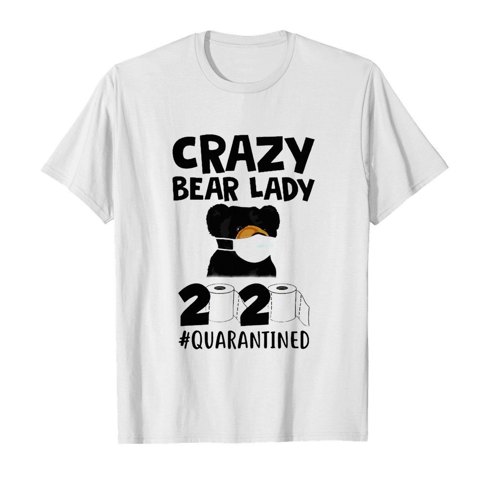 Crazy Bear Lady 2020 Quarantined  Classic Men's T-shirt