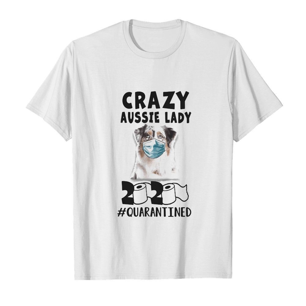 Crazy aussie lady mask 2020 toilet paper quarantined  Classic Men's T-shirt