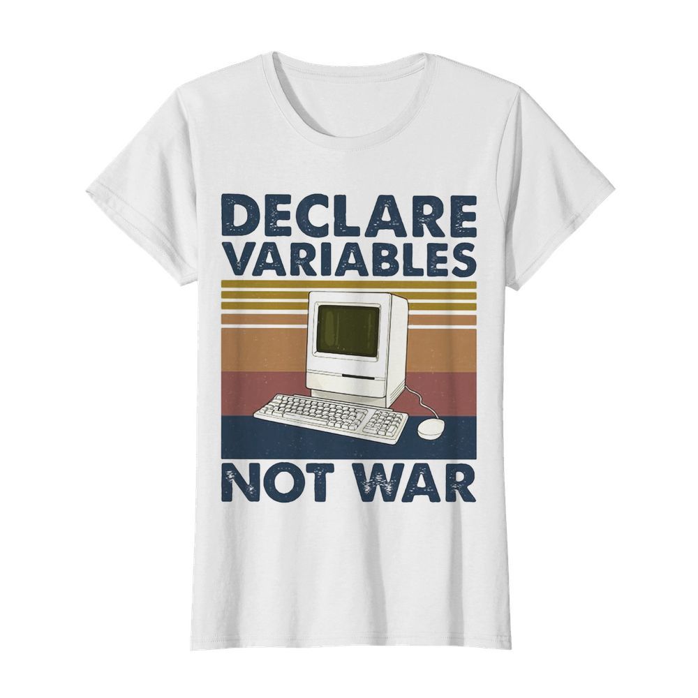 Declare variables not war Computer vintage  Classic Women's T-shirt